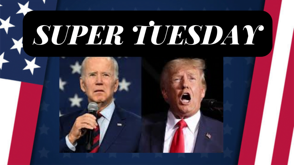 Super Tuesday 2024: A Decisive Moment in the Presidential Race
